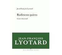 Rudiments païens Genre dissertatif - Jean-François Lyotard - Klincksieck - broché - Livre
