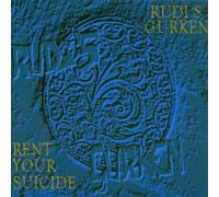 Rudi'S Gurken - Rent Your Suicide [Import]