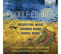 Rudolf Escher – Orchestra, Chamber and Choral Music