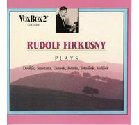 Rudolf Firkusny – Musique de piano tchèque (Dvorak, Smetana) – Vox