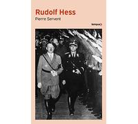 Pierre Servent – Rudolf Hess – Biographie – Poche – Perrin