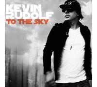 Rudolf, Kevin - to The Sky [Import]