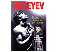 Rudolf Nureyev - Rudolf Nureyev - Dancing Through Darkness [Import anglais]