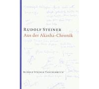 Rudolf Steiner Aus der Akasha-Chronik (Rudolf Steiner Taschenbücher aus (Poche)