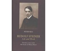 Rudolf Steiner, Life And Work