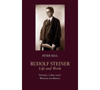Rudolf Steiner, Life And Work