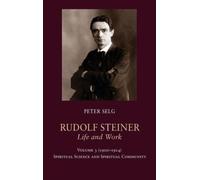 Rudolf Steiner, Life And Work Vol. 3 1900-1914