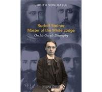Rudolf Steiner Master of the White Lodge - Judith von Halle - Temple Lodge Publishing - Livre en Anglais - Paperback Judith von HalleJudith von Halle (Auteur)