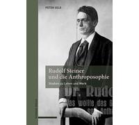 Rudolf Steiner Und Die Anthroposophie