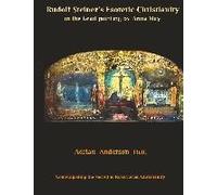 Rudolf Steiner's Esoteric Christianity In The Grail Painting By Anna May