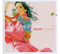 Rudolph, Celine - Brazaventure