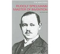 Neil McDonald – Rudolph Spielmann: Master Of Invention