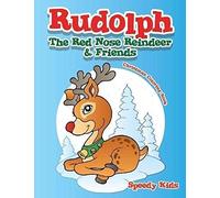 Rudolph The Red Nose Reindeer & Friends Christmas Coloring Book