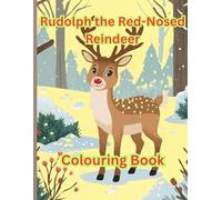 Rudolph the Red Nosed Reindeer: Adorable Illustrations for Rudolph the Red Nosed Reindeer