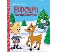 Rudolph the RedNosed Reindeer Rudolph the RedNosed Reindeer by Rick Bunsen & Illustrated by Golden Books Arkadia Illustrations Ltd, Rick Bunson, Robert Lewis May (Auteur)