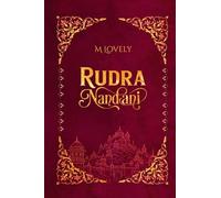 Rudra Nandani: The Saga of Control and Seduction