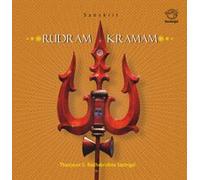 Rudram Kramam - Thanjavur Brahmasri S. Radhakrishna Sastrigal (Authentic Sanskrit Chanting Of Vedic Texts)