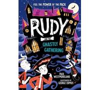 Rudy And The Ghastly Gathering