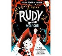 Rudy and the Wolf Cub - Paul Westmoreland - Oxford University Press - Livre en Anglais - Paperback Paul WestmorelandPaul Westmoreland (Auteur)