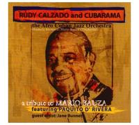 Rudy Calzado: A Tribute To Mario Bauza