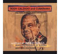 Rudy Calzado: A Tribute to Mario Bauza