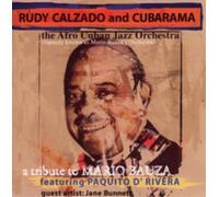 Rudy Calzado and Cubarama A Tribute to Mario Bauza (CD) Album