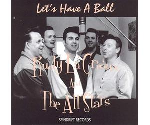 Rudy Lacrioux & All Stars - Let's Have a Ball