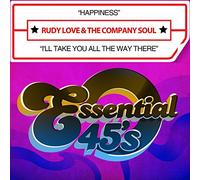 Rudy Love & The Company Soul - Happiness / I'll Take You All The Way There (Digital 45)