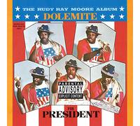 RUDY RAY MOORE - Dolemite for President