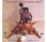 Rudy Ray Moore - Second Rudy Ray Moore Album: This Pussy Belongs to