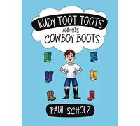 Rudy Toot Toots And His Cowboy Boots