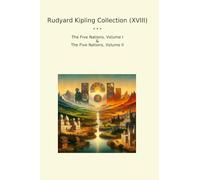 Rudyard Kipling Collection (XVIII): Five Nations Volume