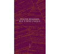 Rue à sens unique Nouvelle édition - Walter Benjamin - Allia - broché - Essai