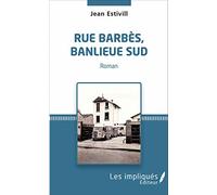 Rue Barbès, banlieue sud: Roman