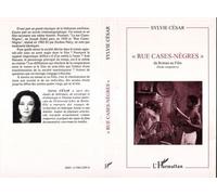 Rue case-nègres Du roman au film (étude comparative) - Sylvie César - L'harmattan - broché - Livre