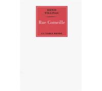Rue Corneille - Denis Tillinac - Table ronde - broché - Récit