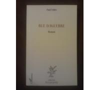 Rue Daguerre - Paul Fabre - L'harmattan - broché - Roman