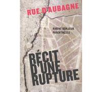 Rue D'aubagne - Récit D'une Rupture
