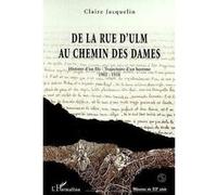 Rue (de la) d'ulm au chemin des dames Histoire d'un fils - Trajectoire d'un homme 1902-1918 - Claire Jacquelin - L'harmattan - broché - Livre