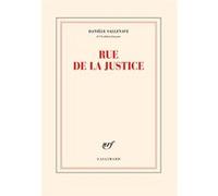 Danièle Sallenave – Rue de la Justice – Essai – Broché – Gallimard