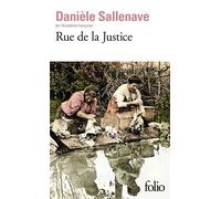 Danièle Sallenave – Rue de la Justice – Essai – Gallimard Poche