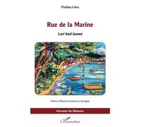 Rue de la Marine: Lari bòd lanmè