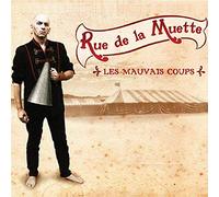 Rue De La Muette - Les Mauvais Coups