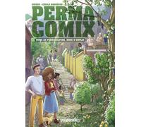 Rue de l'échiquier Permacomix : Vivre En Permaculture, Mode D'emploi