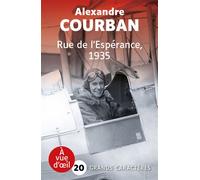 Rue de l'esperance 1935 Grands caractères, édition accessible pour les malvoyants - Alexandre Courban - A Vue D'oeil - broché - Roman