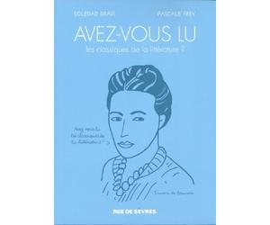 RUE DE SEVRES avez-vous lu les classiques de la littérature ? Tome 1 et Tome 2