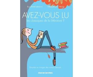 RUE DE SEVRES Avez-vous lu les classiques de la littérature ? tome 2