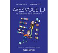 RUE DE SEVRES Avez-vous lu les classiques de la littérature ? tome 3