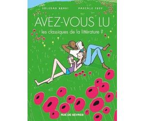 RUE DE SEVRES Avez-vous lu les classiques de la littérature ? tome 4
