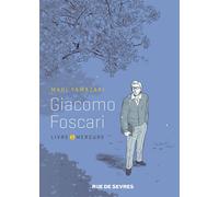 RUE DE SEVRES Giacomo Foscari tome 1 - livre mercure